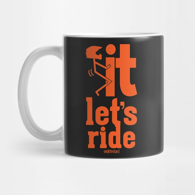 F It Lets Ride by Dogotees